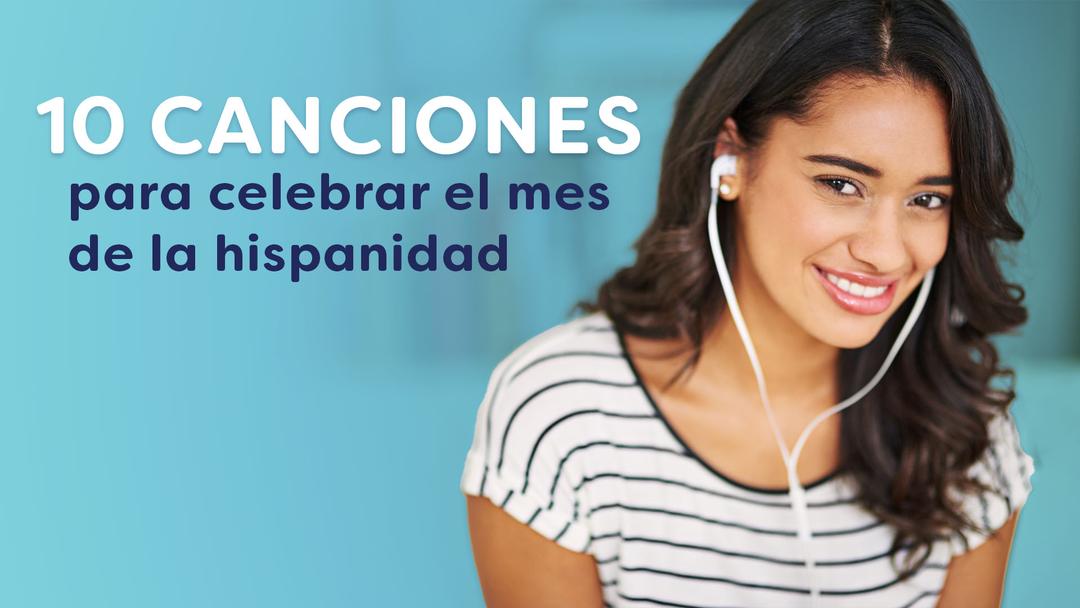 10 Canciones para celebrar el mes de la hispanidad