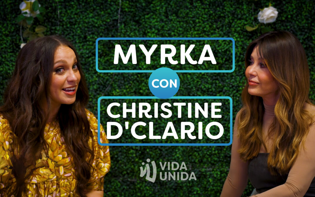 De Corazón a Corazón – Myrka Dellanos + Christine D’Clario.